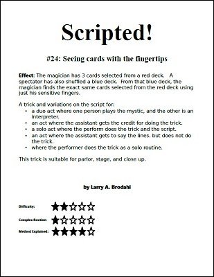 Scripted #24: Seeing cards with the Fingertips by Larry Brodahl