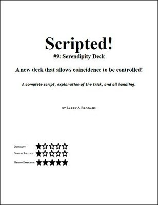 Scripted #9: Serendipity Deck by Larry Brodahl