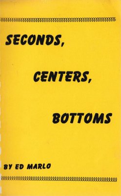 Product image of Seconds, Centers, Bottoms: Revolutionary Card Technique No. 8, 9, 10 by Edward Marlo