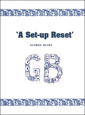 A Set-Up Reset by George Blake