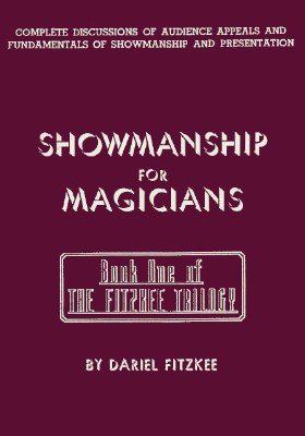 Showmanship for Magicians by Dariel Fitzkee
