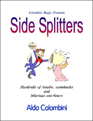 Side Splitters by Aldo Colombini