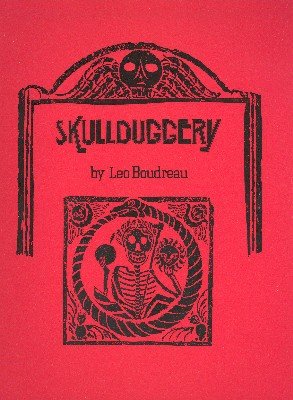 Skullduggery by Leo Boudreau