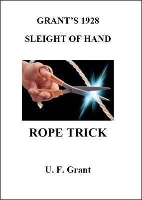 Sleight of Hand Rope Trick by Ulysses Frederick Grant
