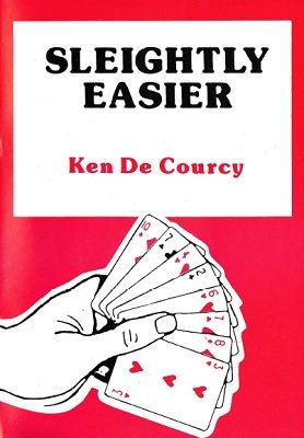 Sleightly Easier by Ken de Courcy