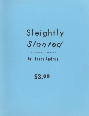 Sleightly Slanted by Jerry Andrus