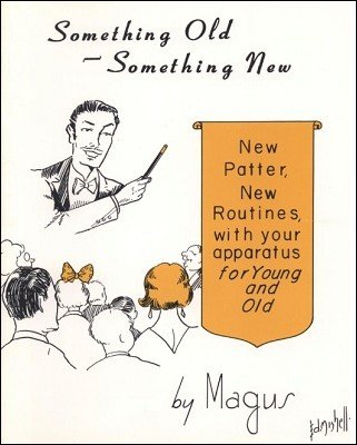 Something Old, Something New by Magus