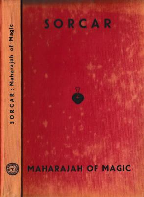 Sorcar: Maharajah of Magic by All-India-Magic-Circle