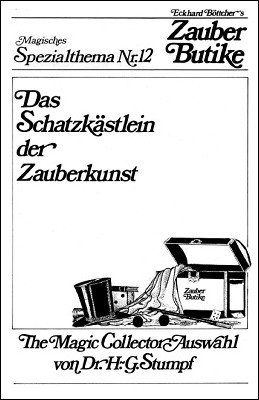 Magisches Spezialthema Nr. 12: Das Schatzkästlein der Zauberkunst by Dr. Hans-Gerhard Stumpf