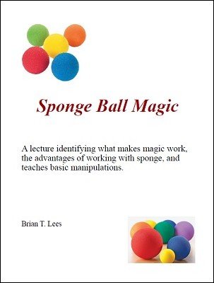 Sponge Ball Magic by Brian T. Lees