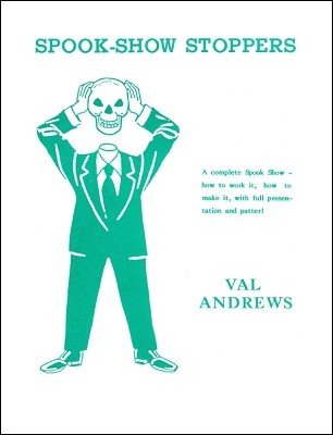 Spook Show Stoppers by Val Andrews