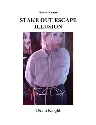 Stake Out Escape Illusion by Devin Knight