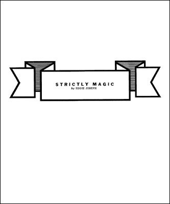 Strictly Magic by Eddie Joseph