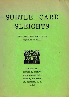 Subtle Card Sleights by Charles C. Eastman