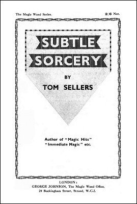 Subtle Sorcery by Tom Sellers