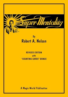 Super Mentality by Robert A. Nelson