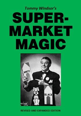 Supermarket Magic by Tommy Windsor