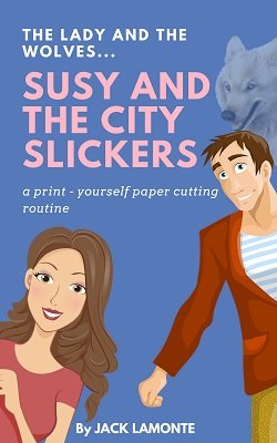 Susy and the City Slickers by Jack Lamonte