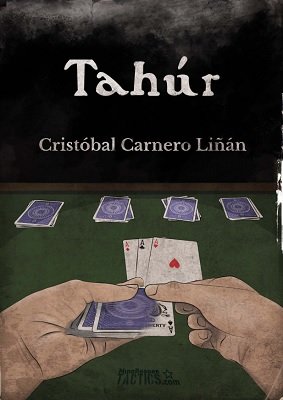 Tahúr: a gambling routine by Cristóbal Carnero Liñán