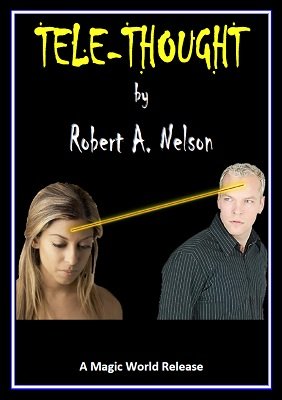Tele-Thought by Robert A. Nelson