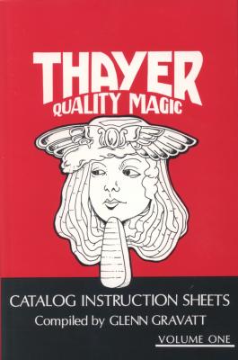 Thayer Quality Magic Volume 1 by Floyd Gerald Thayer & Glenn G. Gravatt