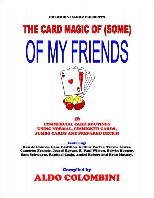The Card Magic of Some of My Friends by Aldo Colombini