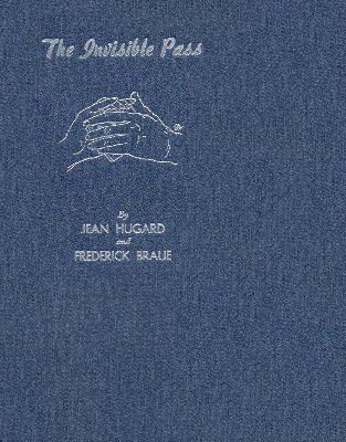 The Invisible Pass by Jean Hugard & Fred Braue