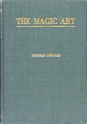 The Magic Art (used) by Donald Holmes