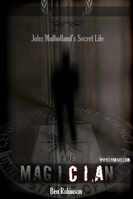 The MagiCIAn: John Mulholland's Secret CIA Life (Audiobook) by Ben Robinson
