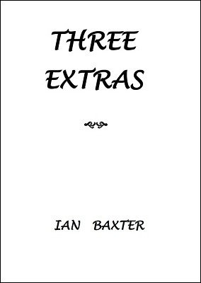 Three Extras by Ian Baxter