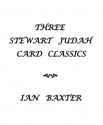 Three Stewart Judah Card Classics by Ian Baxter
