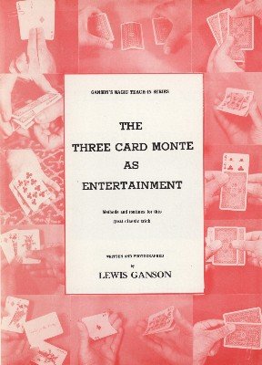 Three Card Monte as Entertainment Teach-In (used) by Lewis Ganson