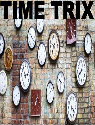 Time Trix by Maurice Janssen