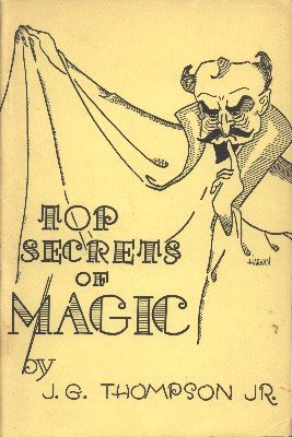 Top Secrets of Magic 1 (used) by J. G. Thompson Jr.
