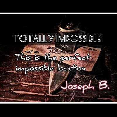 Totally Impossible by Joseph B.