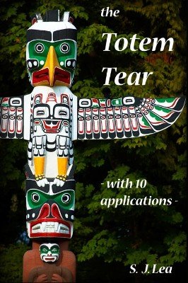 Totem Tear by Simon J. Lea