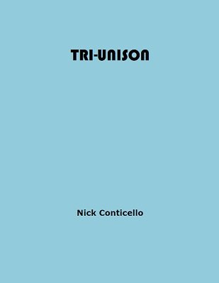 Tri-Unison (Italian) by Nick Conticello
