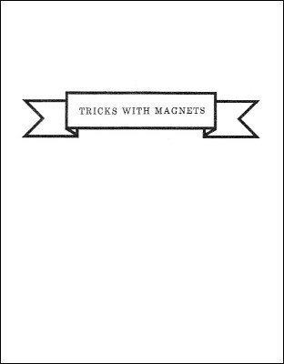 Tricks with Magnets by Ulysses Frederick Grant