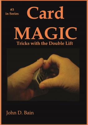 Tricks with the Double Lift by Dr. John D. Bain