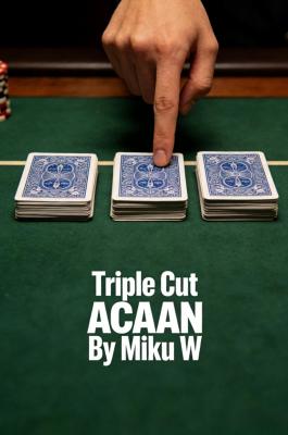 Triple Cut ACAAN by Miku W.