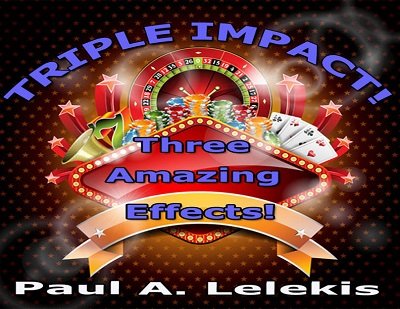 Triple Impact by Paul A. Lelekis