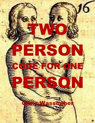 Two Person Code For One Person by Chris Wasshuber