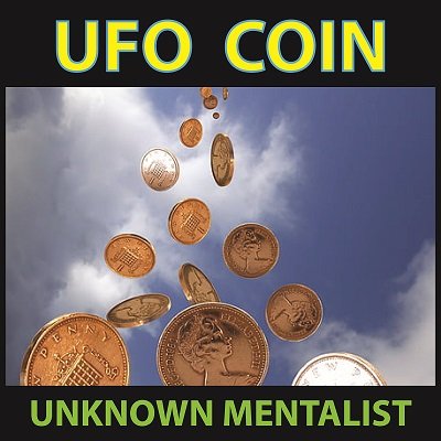 UFO Coin by Unknown Mentalist