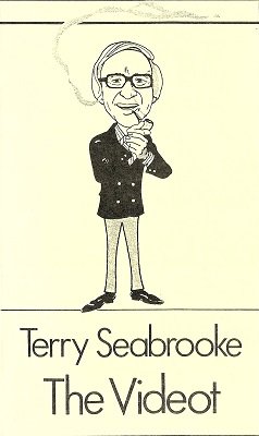 The Videot: The Comical Approach to Magic by Terry Seabrooke