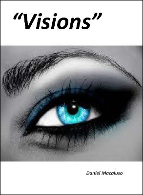 Visions by Daniel Macaluso