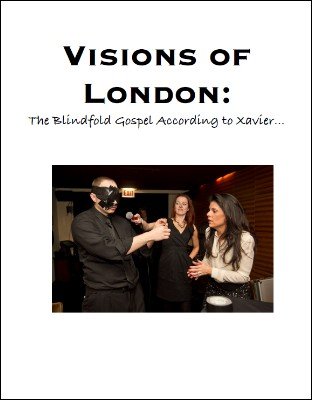 Visions of London: The Blindfold Gospel According to Xavier by Scott Xavier