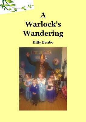 A Warlock's Wandering by Billy Benbo