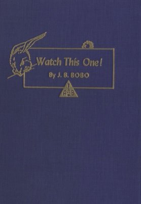 Watch This One! (used) by J. B. Bobo