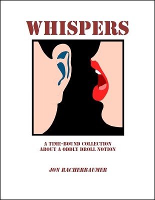 Whispers by Jon Racherbaumer