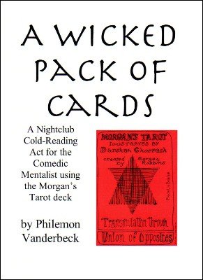 A Wicked Pack of Cards by Philemon Vanderbeck